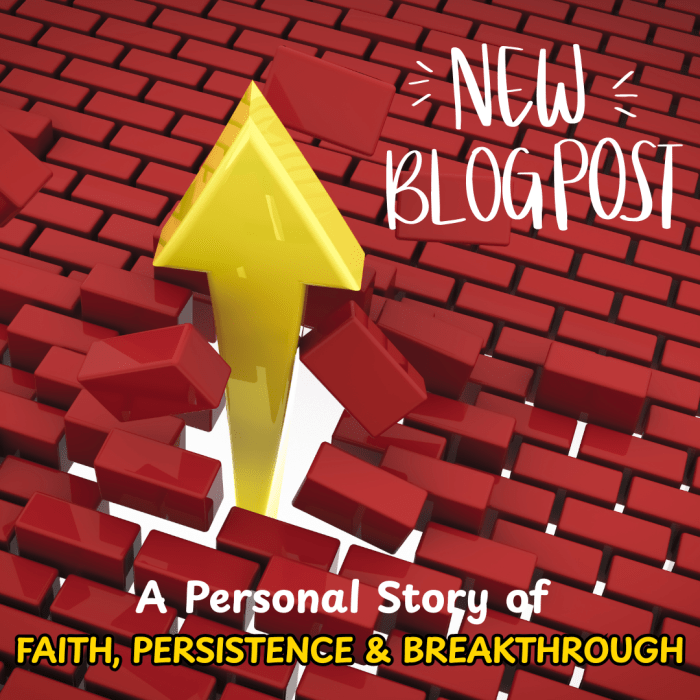 A Personal Story of Faith, Persistence, and&nbsp;Breakthrough